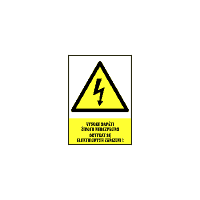 0113 - Vysoké napětí životu nebezpečno dotýkat se elektrických zařízení!