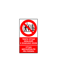 POZ41b - Tento výtah neslouží k evakuaci osob / Výtah nepoužívejte při požáru