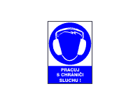 2502 - Pracuj s chrániči sluchu!