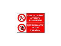 sdr.I - Zákaz kouření a vstupu s plamenem / Nepovolaným vstup zakázán