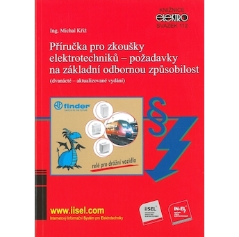 IN-EL sv112 - Příručka pro zkoušky elektrotechniků - požadavky na základní odbornou způsobilost - 12. vydání