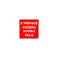 POZ29a - V případě požáru rozbij sklo