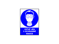 3801 - Vstup jen v ochranné masce