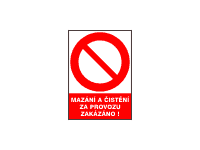 5399g - Mazání a čistění za provozu zakázáno !