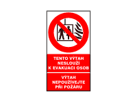 POZ41b - Tento výtah neslouží k evakuaci osob / Výtah nepoužívejte při požáru